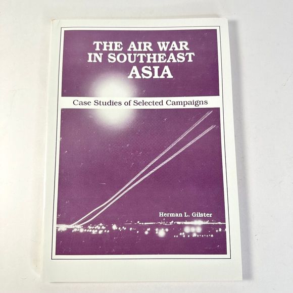 Herman L Rundle Other | The Air War In Southeast Asia By Herman L Gilster | Poshmark